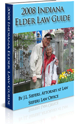 2008 Indiana Elder Law Guide by J.L. Siefers